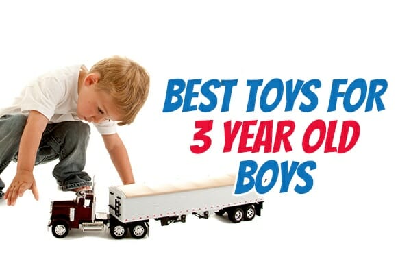 Best Toys for 3 year old boys