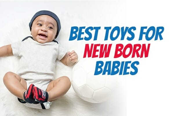 Best Toys for Newborn
