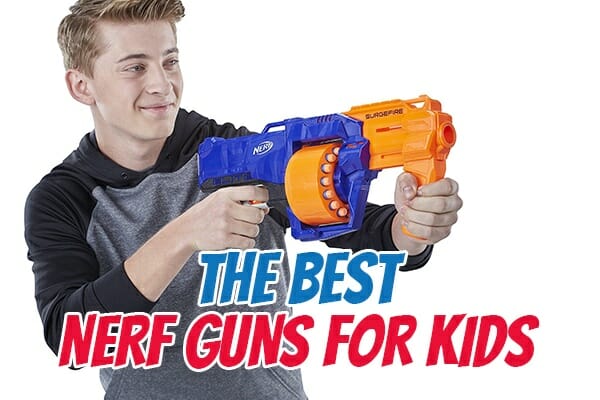 Best Nerf Guns for Kids