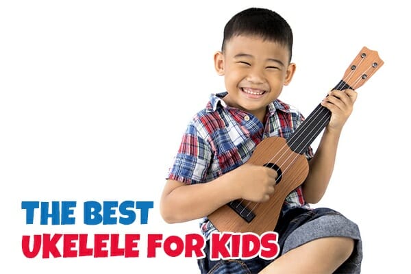 The Best Ukeleles for Kids