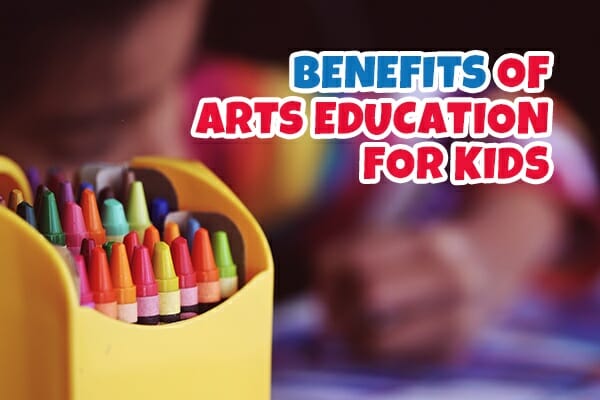 Benefits of Arts Education for Kids - Featured Image