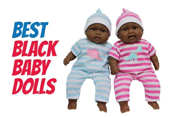 Best Black Baby Dolls