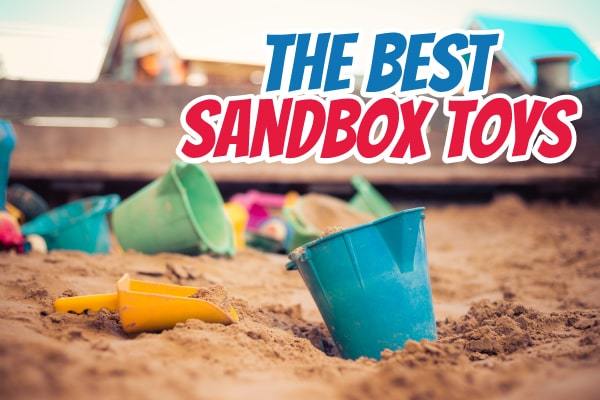 The Best Sandbox Toys