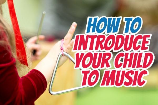Introduce Your Child to Music