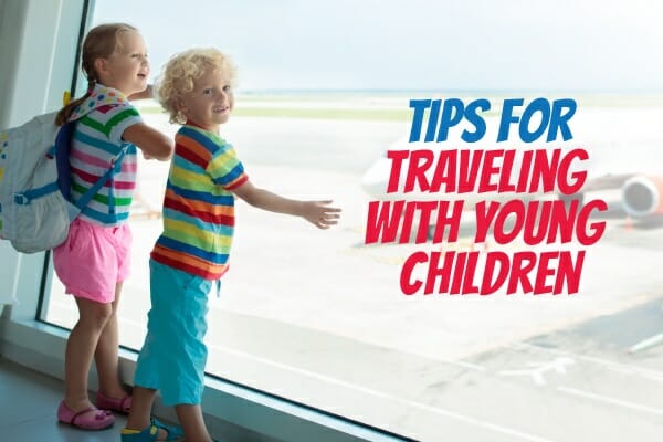 Tips for Traveling with Young Children